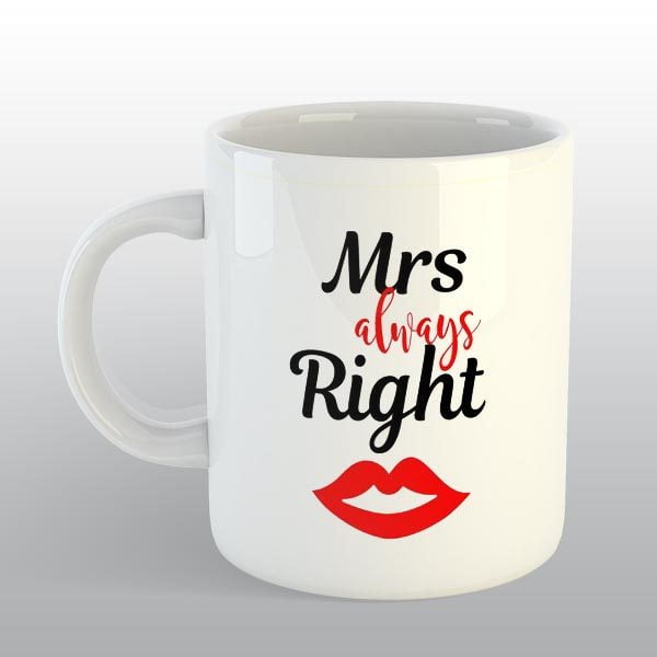 Mrs Always Right Mug
