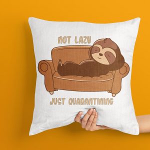 I am Not Lazy Just Qurantine Cushion, Qurantine Cushion