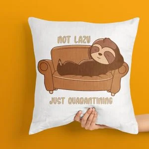 I am Not Lazy Just Qurantine Cushion, Qurantine Cushion